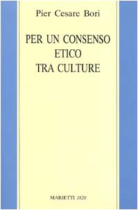 Beispielbild fr Per un consenso etico tra le culture. Tesi sulla lettura secolare delle Scritture ebraico-cristiane (Filosofia) zum Verkauf von medimops