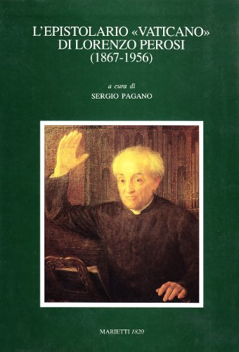 9788821191206: L'epistolario "vaticano" di Lorenzo Perosi (1867-1956) (Italian Edition)
