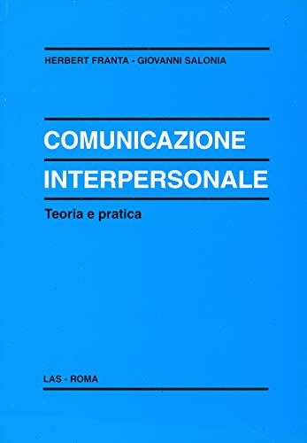 Stock image for Comunicazione interpersonale. Teoria e pratica for sale by medimops