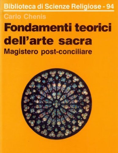 9788821302206: Fondamenti teorici dell'arte sacra. Magistero post-conciliare (Biblioteca di scienze religiose)