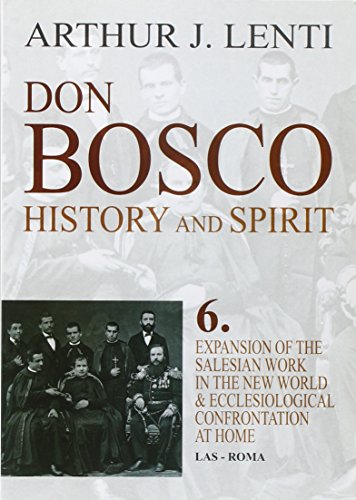 Stock image for Don Bosco. Expansion of the salesian work in the world & ecclesiological confrontation at home for sale by libreriauniversitaria.it