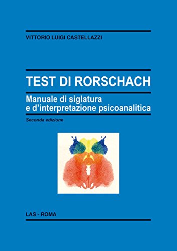 Beispielbild fr Test di Rorschach. Manuale di siglatura e d'interpretazione psicoanalitica (Enciclopedia delle scienze dell'educ.) zum Verkauf von medimops