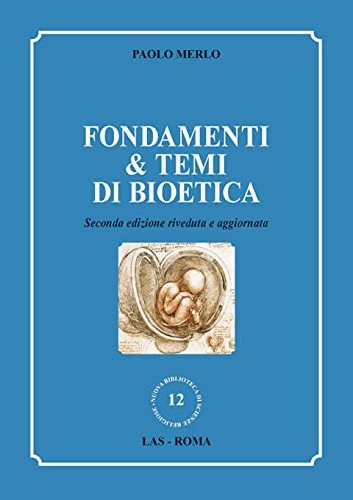 9788821307942: Fondamenti & temi di bioetica (Nuova biblioteca scienze religiose)