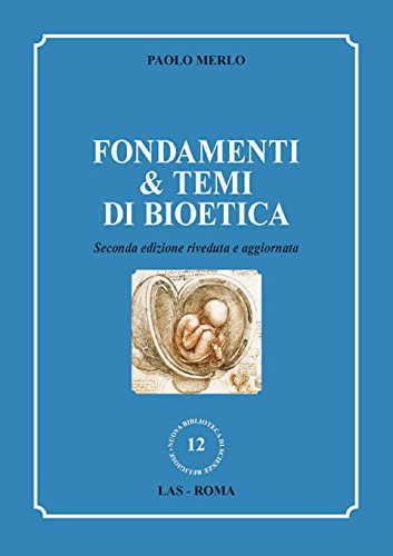 9788821307942: Fondamenti & temi di bioetica