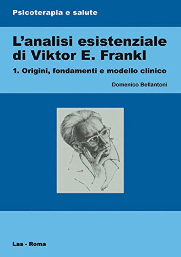 9788821307980: L'analisi esistenziale di Viktor E. Frankl (Vol. 1) (Psicoterapia e salute)