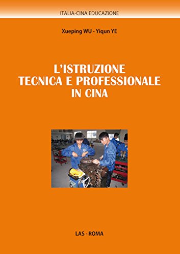 Imagen de archivo de Istruzione (L') tecnica e professionale in Cina [Paperback] a la venta por Brook Bookstore