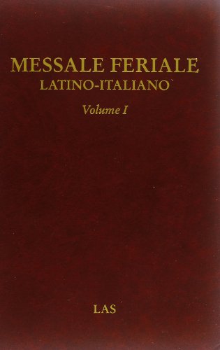 9788821308383: Messale feriale latino-italiano. Avvento. Natale. Quaresima. Pasqua. Tempo ordinario (Vol. 1) (Fuori collana)