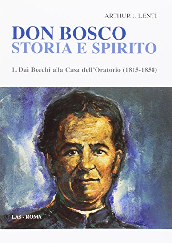 Stock image for Don Bosco: storia e spirito Vol. 1 [Paperback] for sale by Brook Bookstore