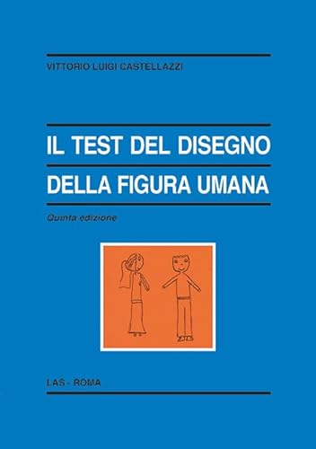 Stock image for Test (Il) del disegno della figura umana 6 edizione for sale by libreriauniversitaria.it