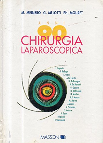 9788821421792: Chirurgia laparoscopica anni 90