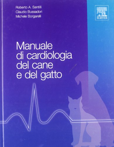 9788821426858: Manuale di cardiologia del cane e del gatto