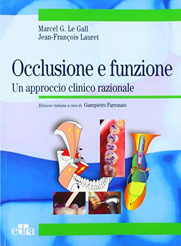 9788821427749: Occlusione e funzione. Un approccio clinico razionale