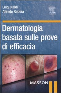 9788821427992: Dermatologia basata sulle prove di efficacia