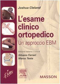 9788821429262: L'esame clinico ortopedico. Un approccio EBM