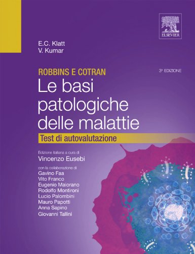 9788821430527: Robbins e Cotran. Le basi patologiche delle malattie. Test di autovalutazione