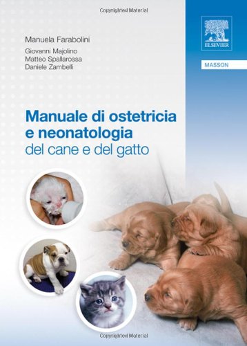 9788821431166: Manuale di ostetricia e neonatologia del cane e del gatto