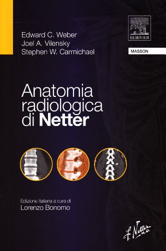 9788821431487: Anatomia radiologica di Netter