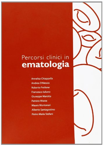 Percorsi clinici in ematologia (9788821431555) by Unknown Author