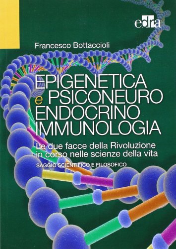 Beispielbild fr Epigenetica e psiconeuroendocrinoimmunologia zum Verkauf von libreriauniversitaria.it