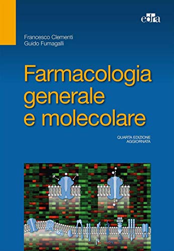 9788821441820: Farmacologia generale e molecolare