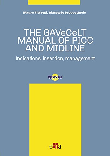 9788821447419: The GAVeCeLT manual of Picc and Midline