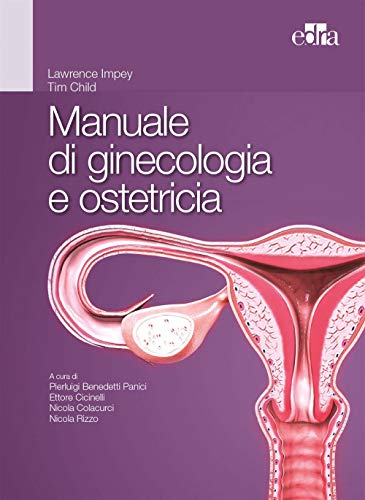 Stock image for MANUALE GINECOLOGIA E OSTETRICIA for sale by Brook Bookstore