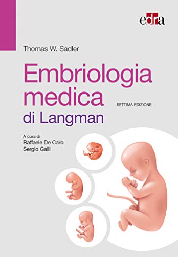 9788821450976: Embriologia medica di Langman