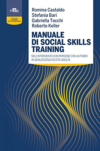 Beispielbild fr MANUALE DI SOCIAL SKILLS TRAINING zum Verkauf von medimops