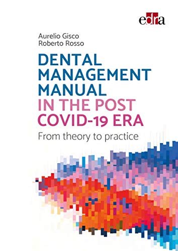 Beispielbild fr Dental Management Manual in the Post Covid-19 Era - From Theory to Practice zum Verkauf von Blackwell's