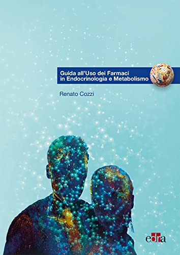 Stock image for Guida All'uso Dei Farmaci in Endocrinologia E Metabolismo for sale by libreriauniversitaria.it