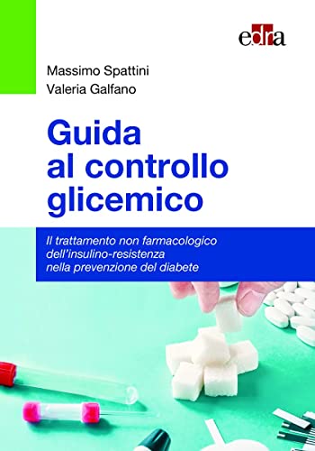 Stock image for Guida al controllo glicemico. Il trattamento non farmacologico dell'insulino-resistenza nella prevenzione del diabete for sale by libreriauniversitaria.it