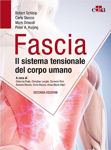 Stock image for Fascia. Il sistema tensionale del corpo umano for sale by libreriauniversitaria.it