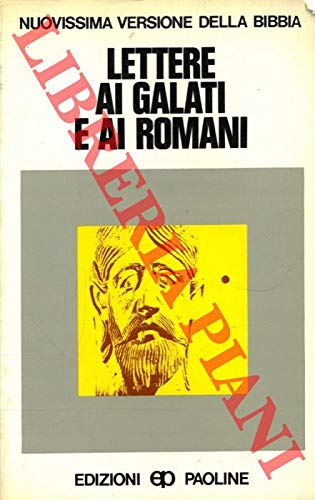 Stock image for Lettere ai Galati e ai Romani (Nuovissima vers. Bibbia dai testi orig.) for sale by medimops