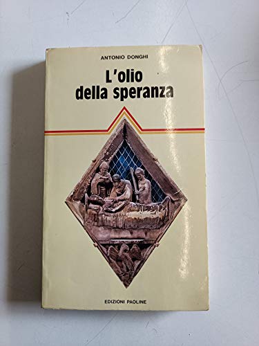 Beispielbild fr L'olio Della Speranza: L'unzione Degli Infermi zum Verkauf von Hamelyn