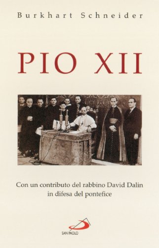 Stock image for Pio XII. Con un contributo del rabbino David Dalin in difesa del pontefice. for sale by Antiquariaat Schot
