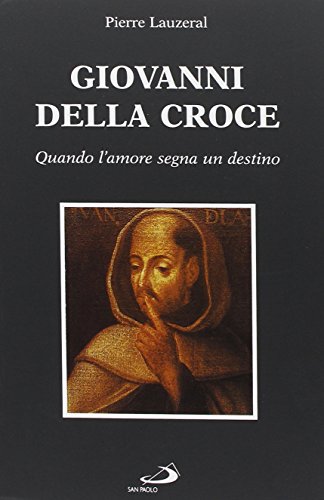 Beispielbild fr Giovanni della Croce. Quando l'amore segna un destino Lauzeral, Pierre and Ferrero, G. zum Verkauf von Copernicolibri