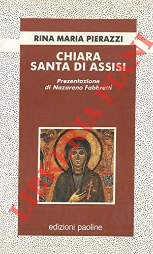Stock image for Chiara, santa di Assisi (Fondatori e riformatori) for sale by medimops