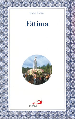 Fatima - Felici, Icilio