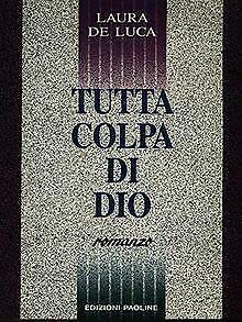Stock image for Tutta colpa di Dio (Nuova narrativa) for sale by medimops