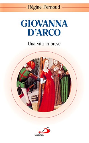 9788821523502: Giovanna d'Arco. Una vita in breve