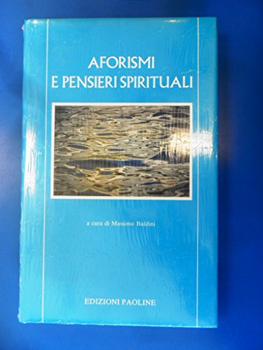 Stock image for Aforismi e Pensieri Spirituali for sale by Il Salvalibro s.n.c. di Moscati Giovanni