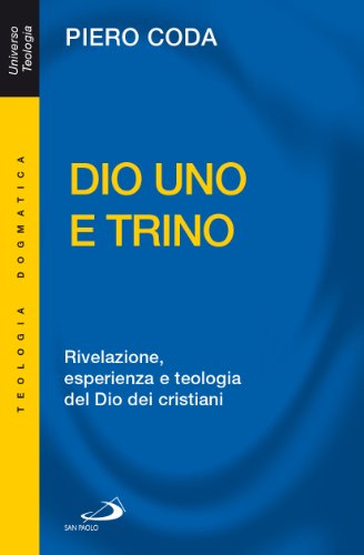 Beispielbild fr Dio Uno e Trino. Rivelazione, esperienza e teologia del Dio dei cristiani zum Verkauf von medimops