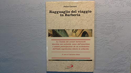 Beispielbild fr Ragguaglio del viaggio in Barberia. zum Verkauf von FIRENZELIBRI SRL