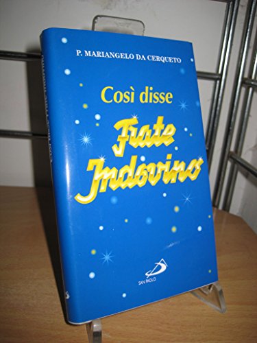 Beispielbild fr Cos disse frate Indovino. Aforismi, frasi celebri, barzellette e freddure, proverbi (L'antica fonte) zum Verkauf von medimops