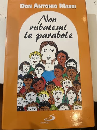 Beispielbild fr Non rubatemi le parabole. Il vangelo della strada (Il pozzo - 1 serie) zum Verkauf von medimops