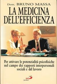 9788821531323: La medicina dell'efficienza (I misteri del corpo umano)