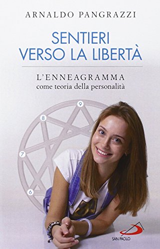 Stock image for Sentieri verso la libert. L'enneagramma come teoria della personalit for sale by libreriauniversitaria.it