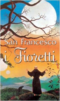 Beispielbild fr I Fioretti zum Verkauf von libreriauniversitaria.it