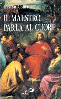 Beispielbild fr Il maestro parla al cuore (L'antica fonte) zum Verkauf von medimops
