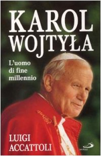 Stock image for Karol Wojtyla. L'uomo di fine millennio (Tempi e figure) for sale by medimops